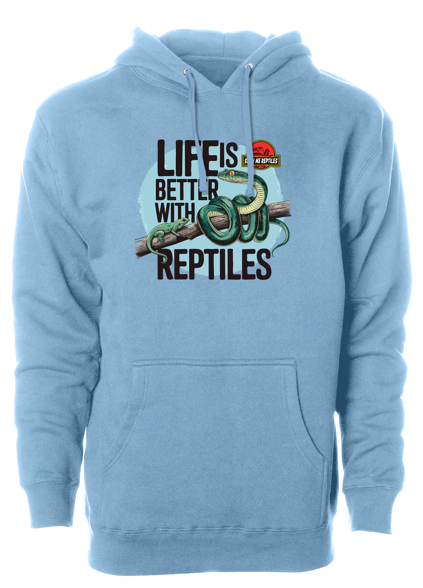 show me reptile show life is better with reptiles snake pet lizard hoodie sweatshirt light blue