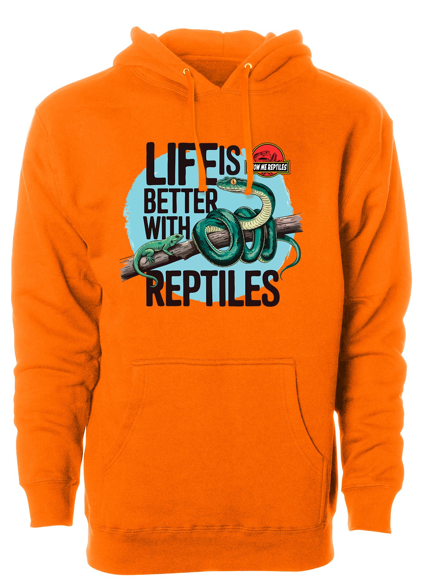 show me reptile show life is better with reptiles snake pet lizard hoodie sweatshirt orange