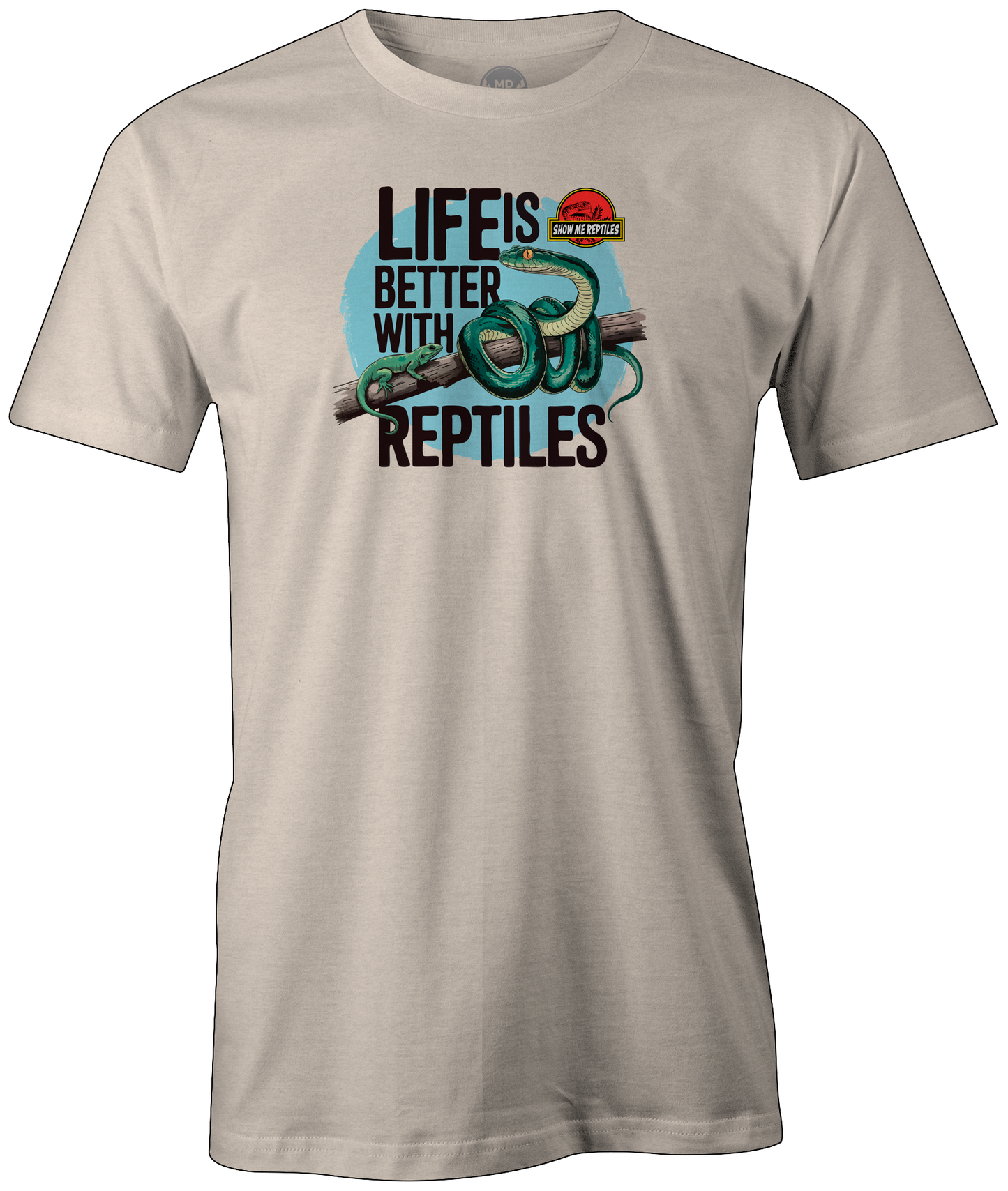 show me reptile show life is better with reptiles snake pet lizard shirt tee t-shirt sand bone tan beige off white