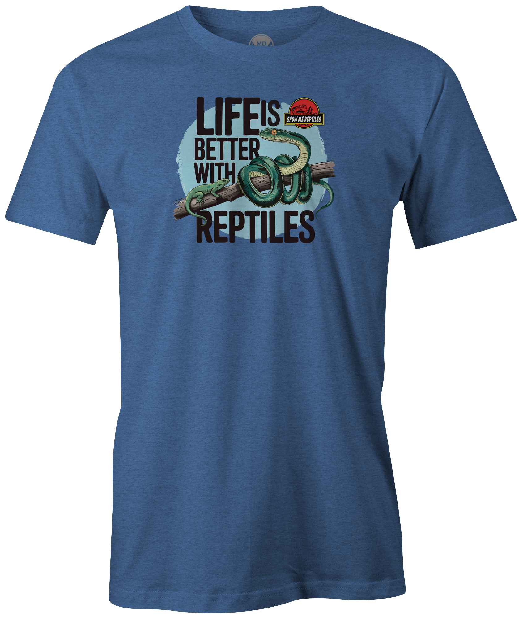 show me reptile show life is better with reptiles snake pet lizard shirt tee t-shirt cool blue