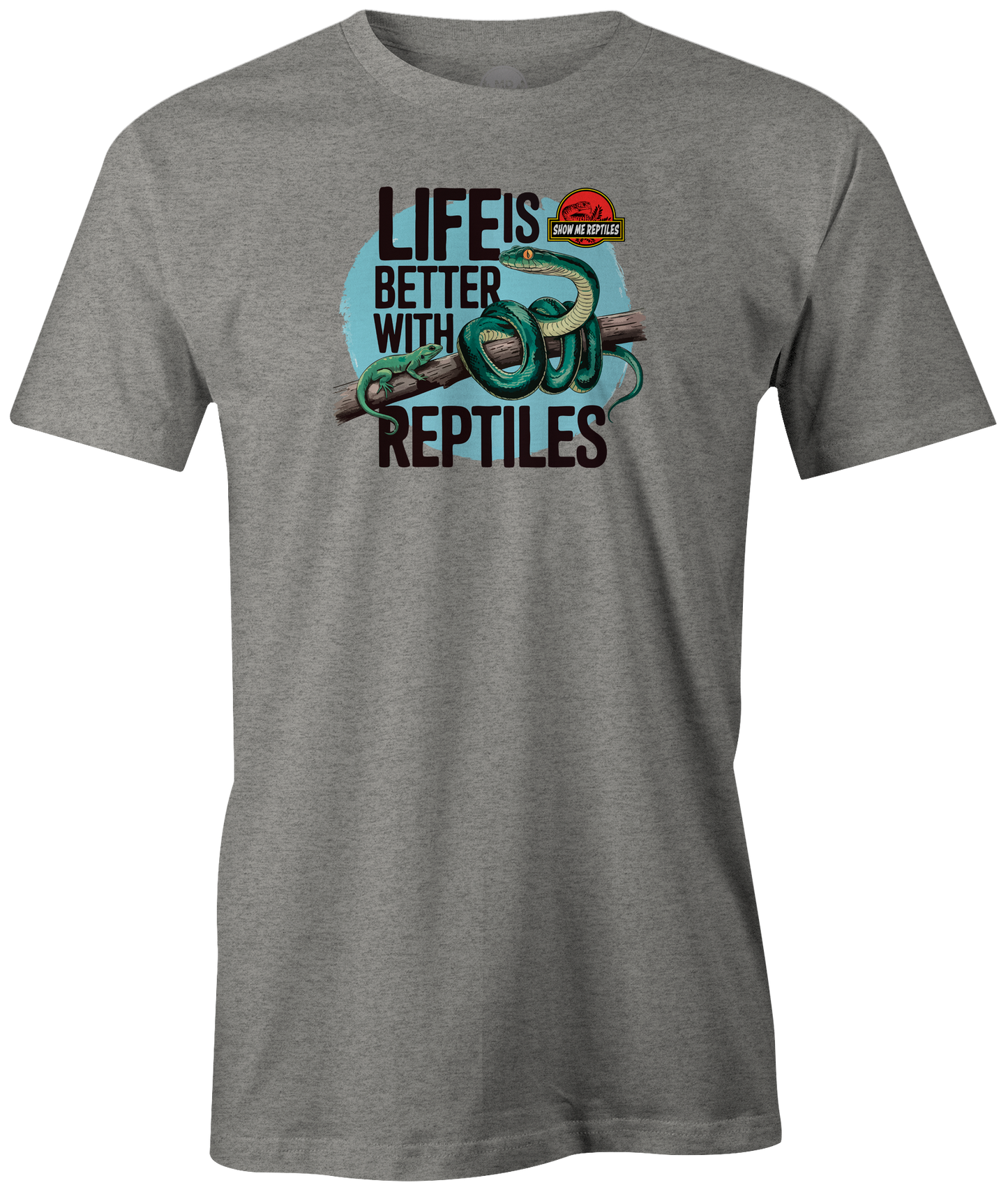 show me reptile show life is better with reptiles snake pet lizard shirt tee t-shirt stone gray grey